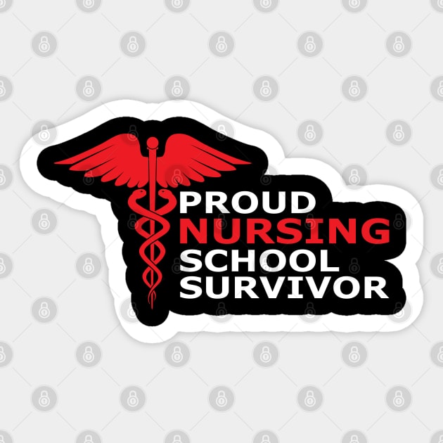 Nurse Graduate - Proud nursing school survivor Sticker by KC Happy Shop